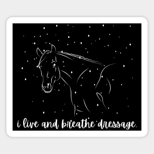 I Live and Breathe Dressage Magnet